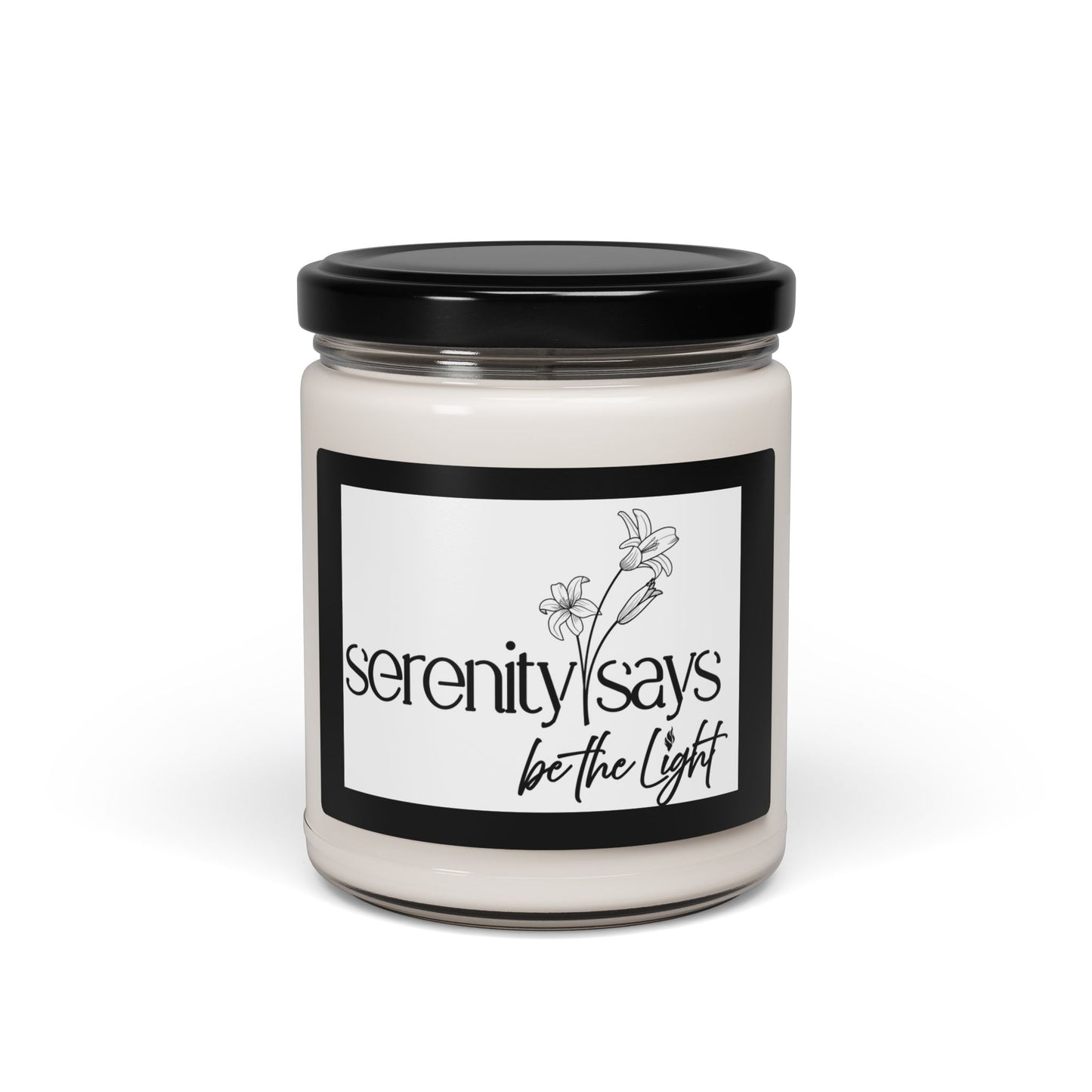 Serenity Scented Soy Candle | Be the Light, Aromatherapy Gift, Home Fragrance, Self-Care, Relaxation Decor